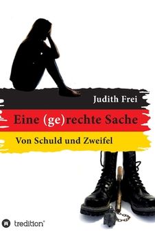 portada Eine (ge)rechte Sache: Von Schuld und Zweifel (in German)