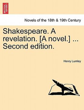 portada shakespeare. a revelation. [a novel.] ... second edition. (en Inglés)