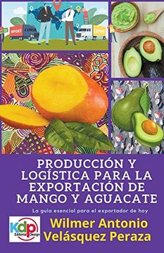 portada Producción y Logística Para la Exportación de Mango y Aguacate