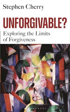 portada Unforgiveable? Exploring the Limits of Forgiveness (en Inglés)