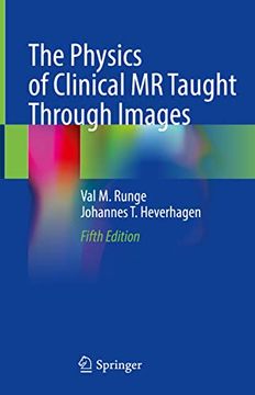 portada The Physics of Clinical MR Taught Through Images (in English)