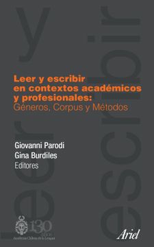 portada Leer y escribir en contextos académicos y profesionales: Géneros, Corpus y Métodos.