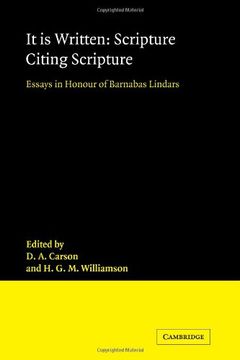 portada It is Written: Scripture Citing Scripture: Essays in Honour of Barnabas Lindars, ssf (en Inglés)