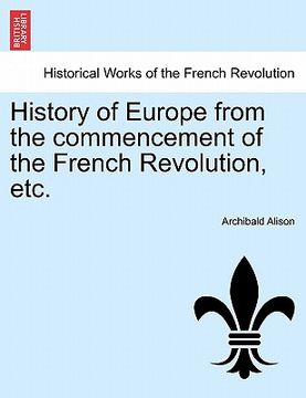portada history of europe from the commencement of the french revolution, etc.