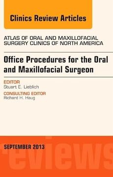 portada Office Procedures for the Oral and Maxillofacial Surgeon, an Issue of Atlas of the Oral and Maxillofacial Surgery Clinics de Stewart e. Lieblich(Elsevier Health (Textbook)) (en Inglés)