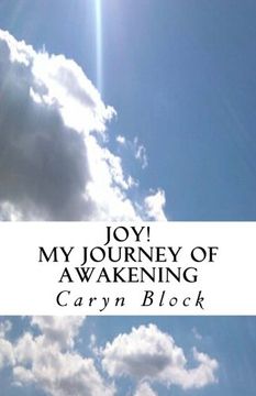 portada Joy! My Journey of Awakening (enlighten up) (Volume 1)