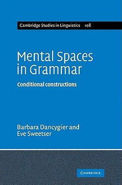 portada Mental Spaces in Grammar: Conditional Constructions (Cambridge Studies in Linguistics) (en Inglés)