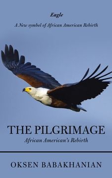 portada The Pilgrimage: African American's Rebirth (en Inglés)