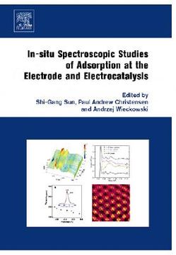 portada in-situ spectroscopic studies of adsorption at the electrode and electrocatalysis (en Inglés)