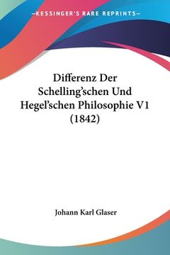 portada Differenz Der Schelling'schen Und Hegel'schen Philosophie V1 (1842) (en Alemán)