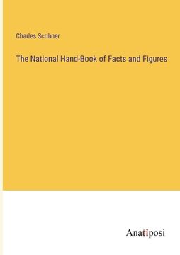 portada The National Hand-Book of Facts and Figures (in English)