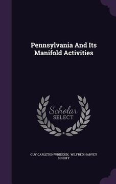 portada Pennsylvania And Its Manifold Activities (en Inglés)