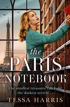 portada The Paris Notebook: An Utterly Gripping and Emotional ww2 Historical Fiction Novel, Based on a True Story (en Inglés)