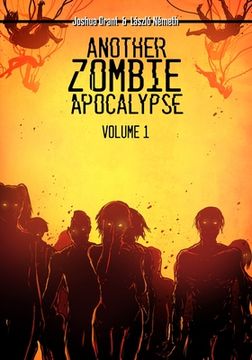 portada Another Zombie Apocalypse: Volume 1 (in English)