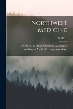 portada Northwest Medicine; 40, (1941)