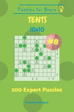 portada Puzzles for Brain Tents - 200 Expert Puzzles 10x10 vol. 8 (en Inglés)