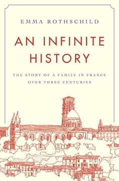 portada An Infinite History: The Story of a Family in France Over Three Centuries (en Inglés)