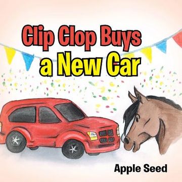 portada Clip Clop Buys a New Car (en Inglés)