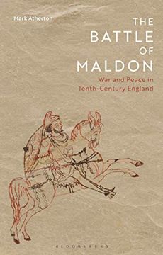 portada The Battle of Maldon: War and Peace in Tenth-Century England (en Inglés)