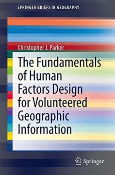 portada The Fundamentals of Human Factors Design for Volunteered Geographic Information (Springerbriefs in Geography) (en Inglés)