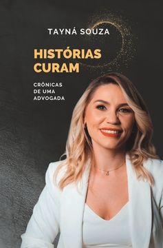 portada Histórias Curam: Crônicas de uma Advogada (in Portuguese)