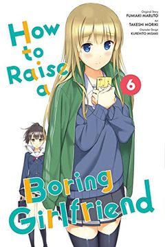 portada How to Raise a Boring Girlfriend, Vol. 6