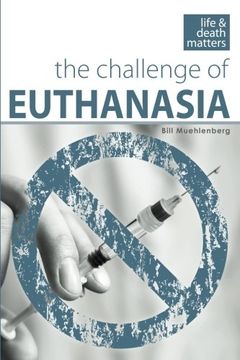 portada The Challenge of Euthanasia: Volume 2 (Life and Death Matters)