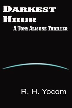 portada Darkest Hour: A Tony Alisone Thriller