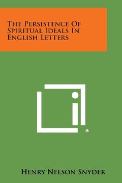 portada The Persistence of Spiritual Ideals in English Letters