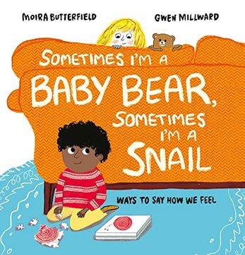 portada Sometimes i’m a Baby Bear, Sometimes i’m a Snail: Ways to say how we Feel (in English)