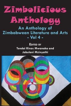 portada Zimbolicious Anthology: Volume 4: An Anthology of Zimbabwean Literature and Arts