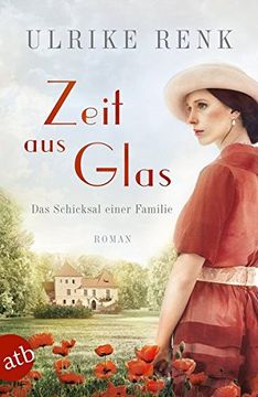 portada Zeit aus Glas: Das Schicksal Einer Familie (in German)