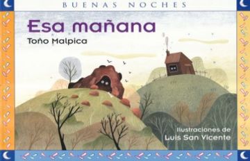 Libro ESA MA�ANA / BUENAS NOCHES, MALPICA MAURY, ANTONIO (MALPICA, ANTONIO)  (MALPICA , ISBN 9786071305800. Comprar en Buscalibre