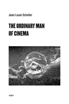 portada The Ordinary Man of Cinema (Semiotext(e) / Foreign Agents)
