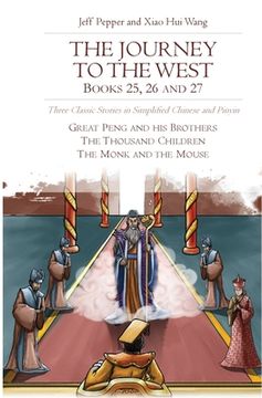 portada The Journey to the West, Books 25, 26 and 27: Three Classic Stories in Simplified Chinese and Pinyin (in English)