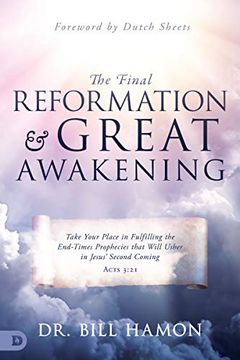 portada Third and Final Reformation of the Church, The: Take Your Place in Fulfilling the End-Times Prophecies That Will Usher in Jesus'Second Coming 