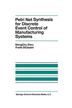 portada Petri Net Synthesis for Discrete Event Control of Manufacturing Systems