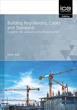 portada Building Regulations, Codes and Standards: A Guide for Safe, Sustainable and Healthy Development (en Inglés)