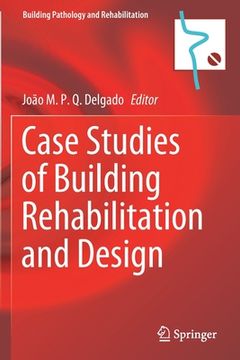 portada Case Studies of Building Rehabilitation and Design (en Inglés)