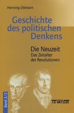 portada Geschichte Des Politischen Denkens: Band 3.2: Die Neuzeit. Das Zeitalter Der Revolutionen (en Alemán)