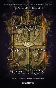 portada Cinco Destinos Oscuros. Tres Coronas Oscuras 4 (in Spanish)