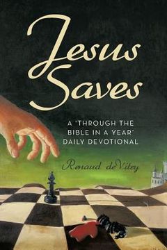 portada Jesus Saves: A 'Through the Bible in a year' daily devotional (en Inglés)