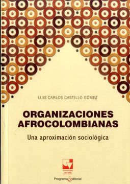 portada Organizaciones Afrocolombianas. Una Aproximación Sociológica (in Spanish)