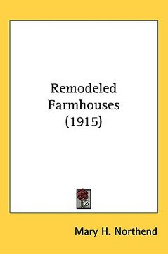 portada remodeled farmhouses (1915) (en Inglés)