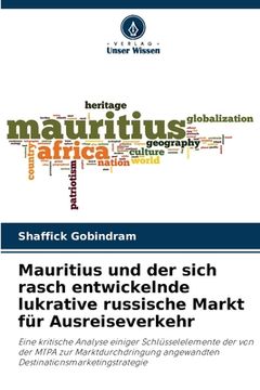 portada Mauritius und der sich rasch entwickelnde lukrative russische Markt für Ausreiseverkehr (en Alemán)