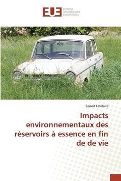 portada Impacts environnementaux des réservoirs à essence en fin de de vie (Omn.Univ.Europ.) (French Edition)