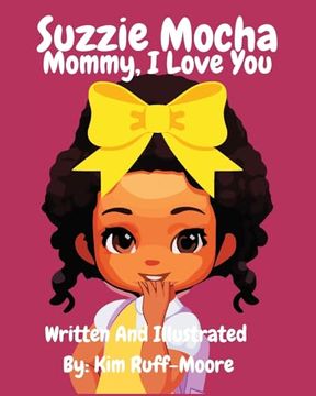 portada Suzzie Mocha: Mommy, I Love You