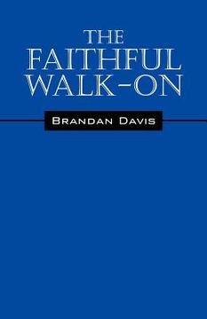 portada the faithful walk- on (in English)