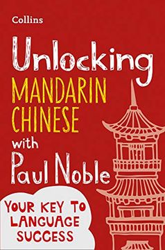 portada Unlocking Mandarin Chinese With Paul Noble (in English)