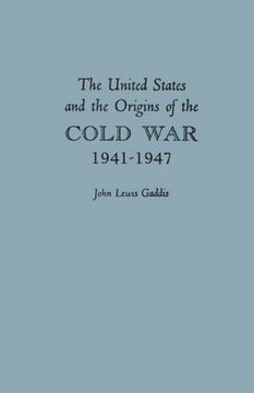portada The United States and the Origins of the Cold War, 1941-1947 (Columbia Studies in Contemporary American History) (in English)